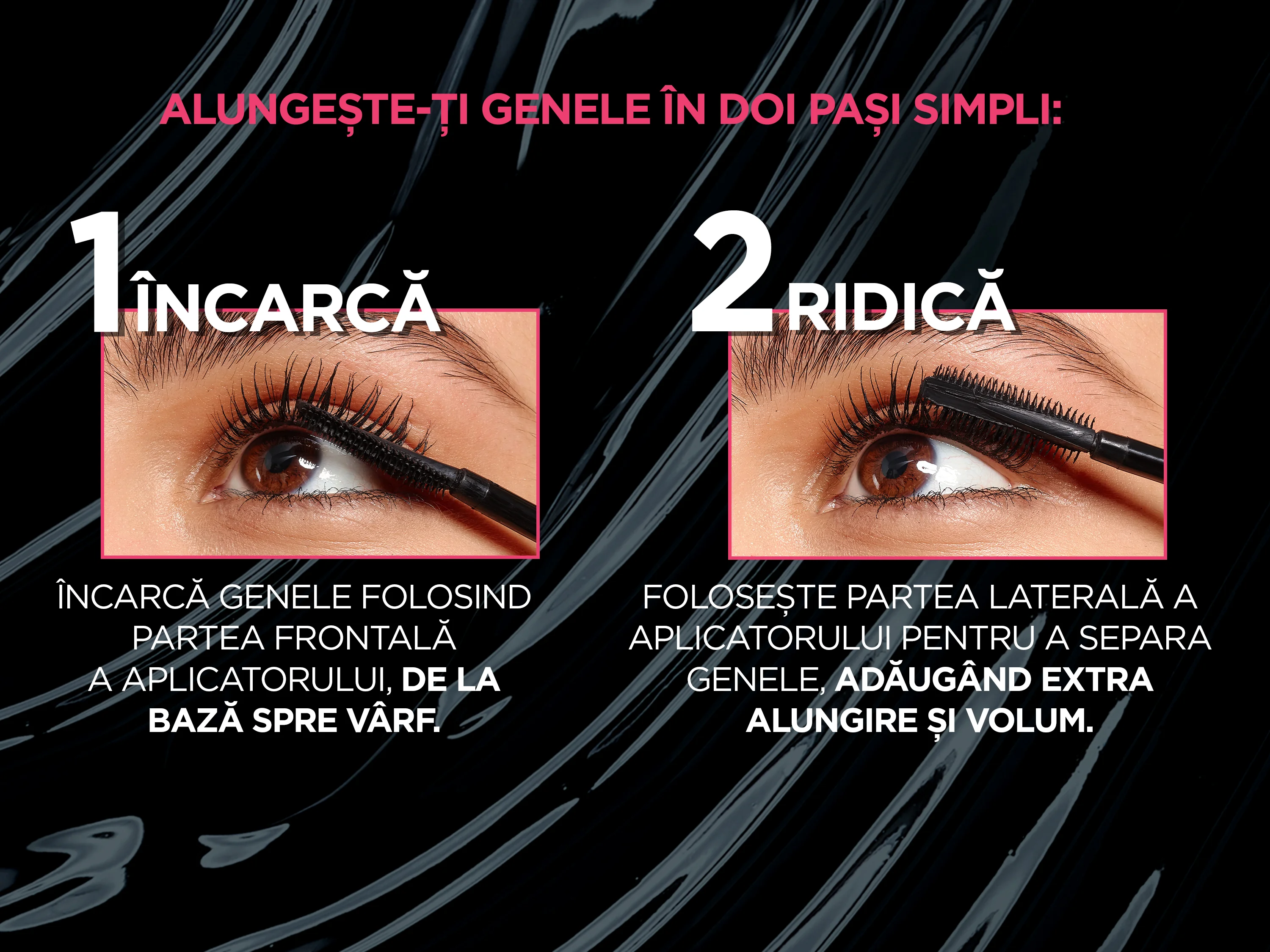 Mascara Telescopic Lift Extra Black, alungeste-ti genele in doi pasi simpli.