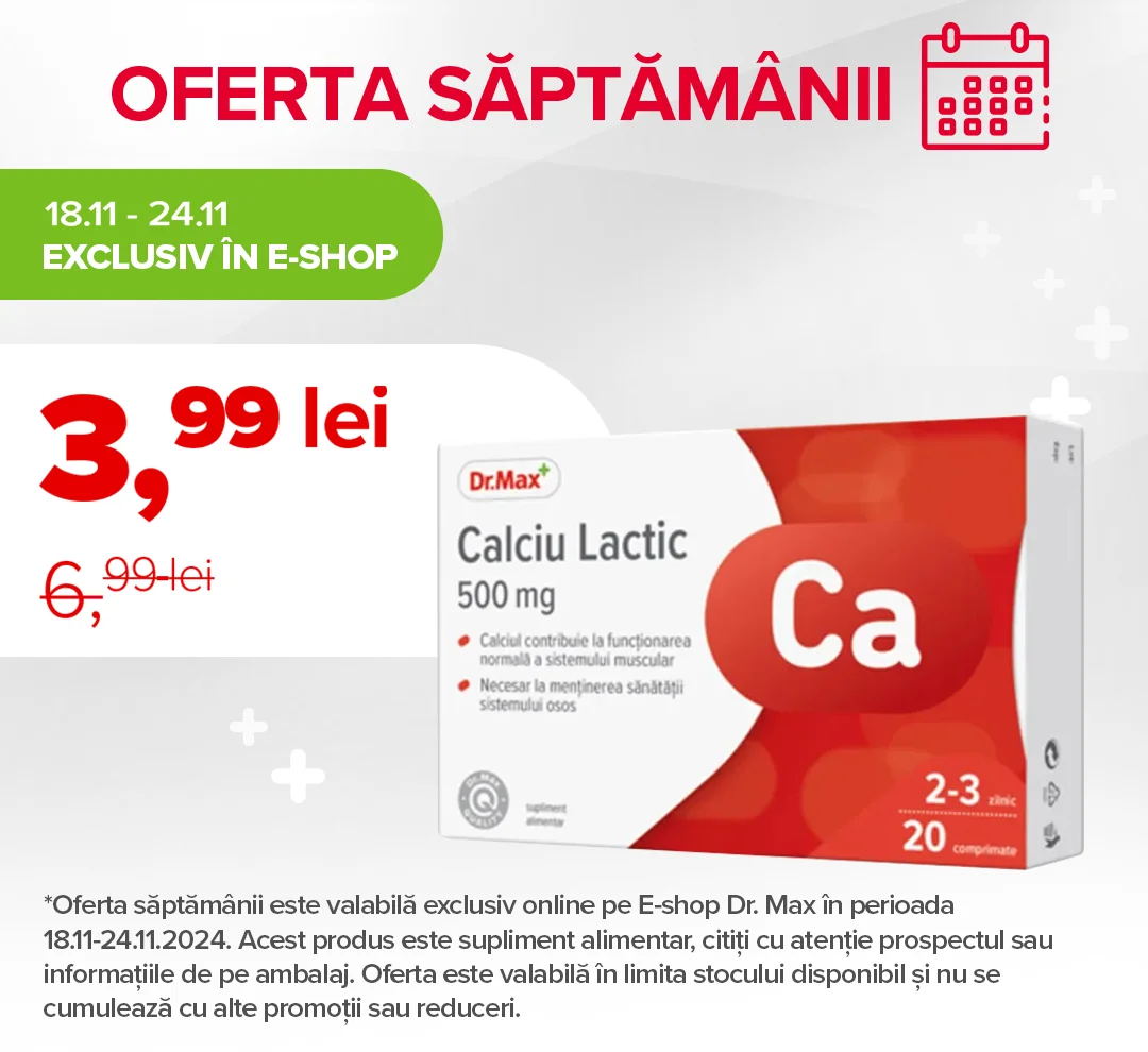 Ofertele saptamanii 18-24 noiembrie 2024 Dr max Calciu