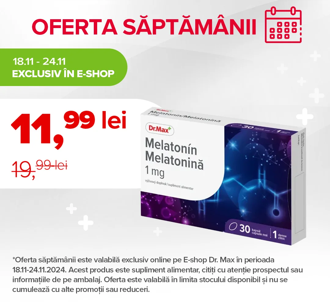 Ofertele saptamanii 18-24 noiembrie 2024 Melatonina